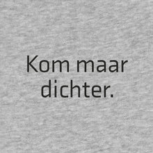 Afbeelding in Gallery-weergave laden, Sweater / Kom maar dichter